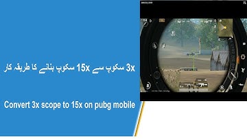 How to convert 3x scope to 8x on pubg in urdu,How to convert 3x scope to 15x in urdu