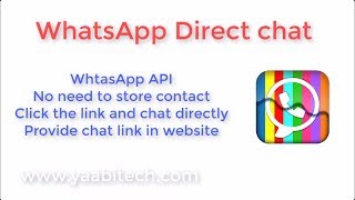 Whatsapp Direct Chat without saving contact - Whatsapp API Link | YAABITECH screenshot 1
