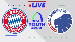 ? LIVE: FC BAYERN MÜNCHEN VS FC COPENHAGEN - UEFA YOUTH LEAGUE GROUP STAGE MATCHDAY 5