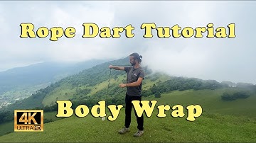 Beginner Rope Dart Tutorials - Basic Body Wrap / Dragon Wrap!
