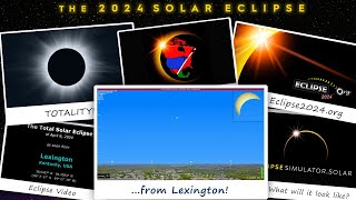 The Total Solar Eclipse of April 8, 2024 from Lexington, KY