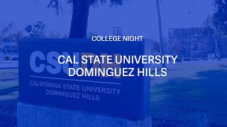 College Information Session - CSU Dominguez Hills