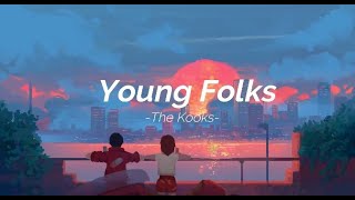 Video thumbnail of "Young Folks-The Kooks Lyrics/Sub Español"