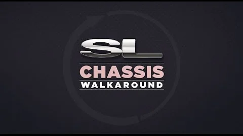 SL Chassis Walk Around