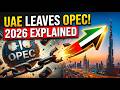 The 2026 UAE OPEC Defection Explained