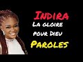 INDIRA - Pour la gloire de Dieu ( lyrics officiel )