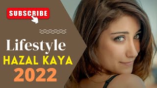 Hazal kaya lifestyle 2022 ☆ husband, biography,networth || @popular celebrity