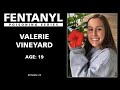 Fentanyl poisoning valerie vineyards story