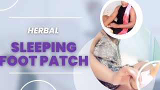 Herbal Sleeping Foot Patch Review