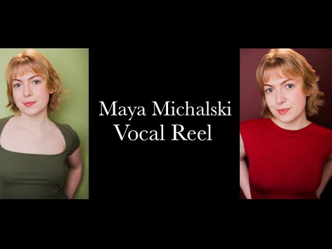 Maya Michalski Vocal Reel