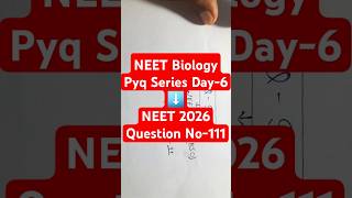 Neet Biology Pyq Series Day-6#neetpreparation #neet2027 #neet #pyq#biology #neetanswerkey#shortvideo