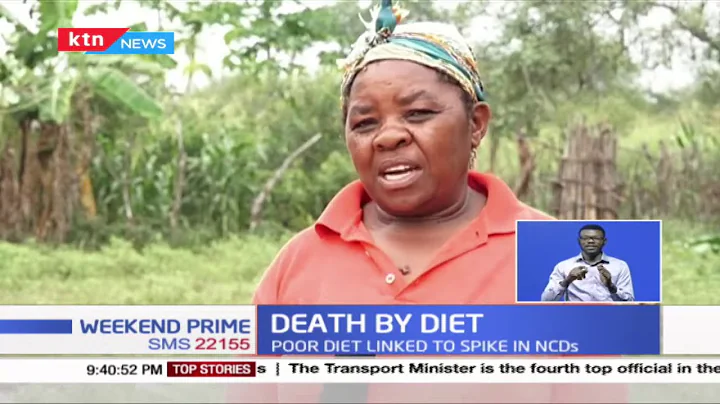 Death by Diet: Kenya burdened by lifestyle diseases; poor diet linked to spike in NCDs