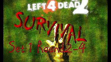 Left 4 Dead 2 Modded Gameplay Survival S1 Round 2-4