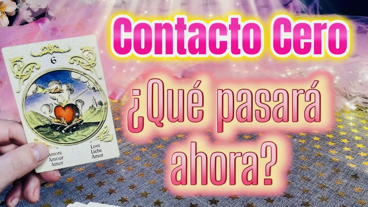 CONTACTO CERO ¿Qué pasará ahora? ️😱 ️ Tarot Interactivo Amor Lectura ...