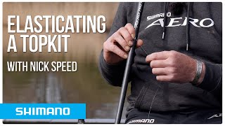 How to: Elasticating a Topkit - The Nick Speed Way | Pole fishing tips