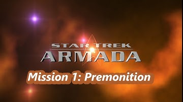 Star trek Armada Mission 1: Premonition