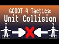 Godot 4 Tactics RPG Tutorial: Unit Collision