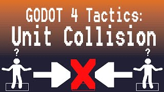 Godot 4 Tactics RPG Tutorial: Unit Collision