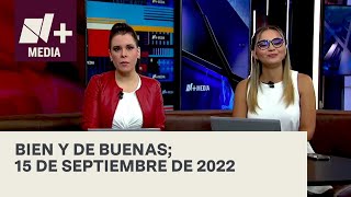 Bien y de Buenas | Programa Completo 15 de septiembre de 2022