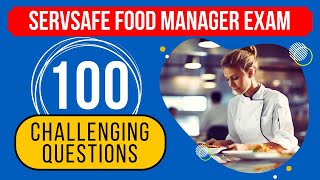 Certified Food Manager Exam Questions & Answers  ServSafe Practice Test (100 Challenging Questions)