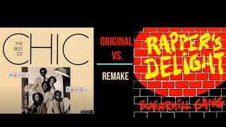 CHIC -GOOD TIMES / SUGARHILL GANG RAPPER'S DELIGHT PICK#133 ORIGINAL VS. REMAKE