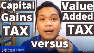 Capital Gains Tax versus Value Added Tax (VAT) sa Buying & Selling of Property