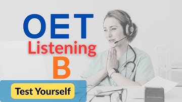 OET Listening Part B Mock Test with Answers