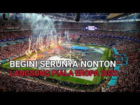 Begini Serunya Nonton Langsung Piala Eropa 2020 Saat Terjadinya Goll Euro 2020