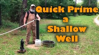 Quick Prime a Shallow Well