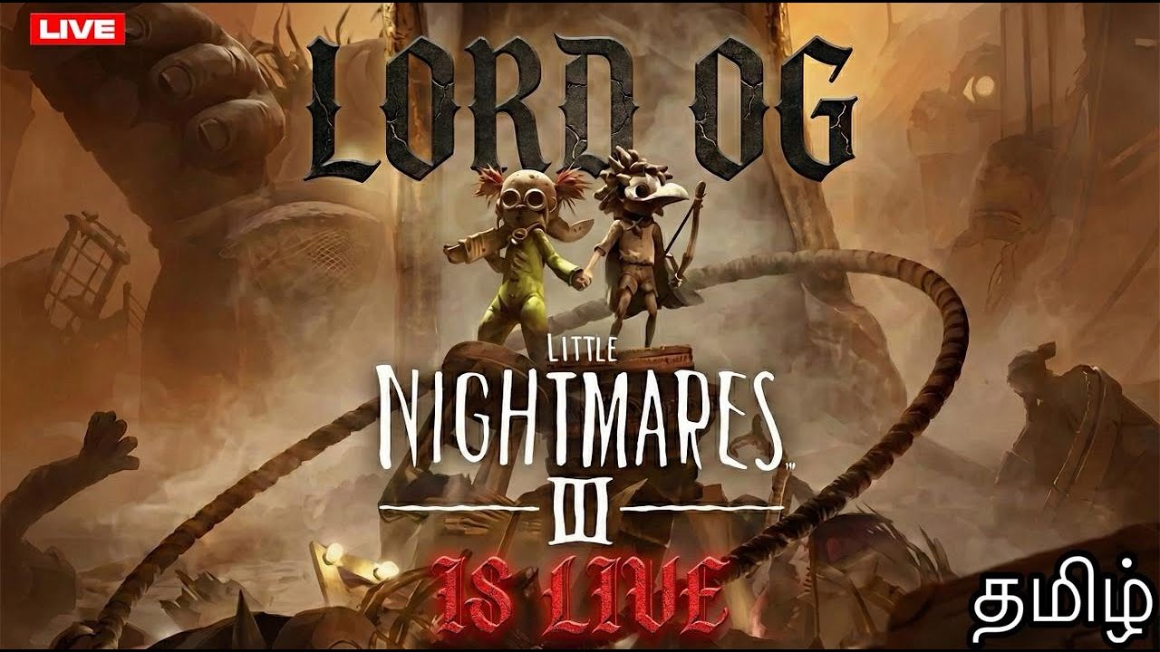 பயங்கரமான கனவுகள்! 😱 Little Nightmares 3 PART 1|FACECAM|LORD OG LIVE⚡️|