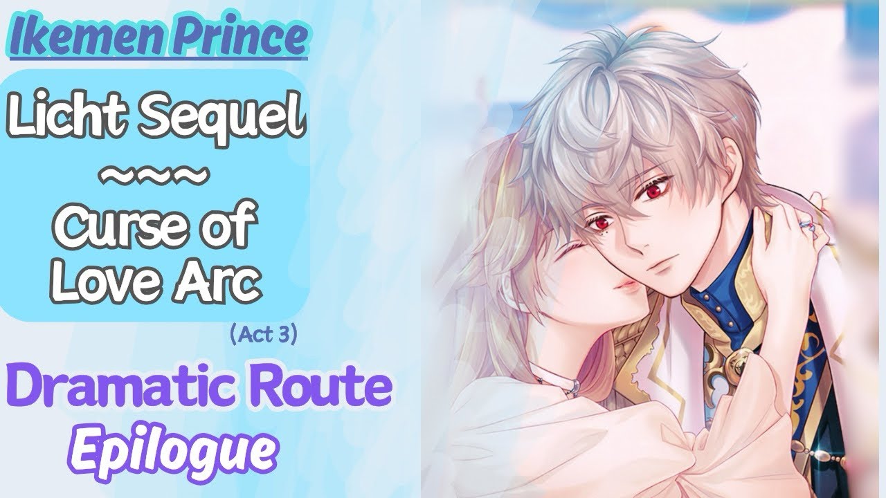 Ikemen Prince - Licht Klein SEQUEL ~ {Dramatic route} Epilogue (w/letter)