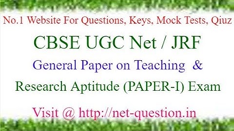 CBSE UGC NET General Paper on Teaching  & Research Aptitude,Solved,Questions,Answers,Mock Test,Quiz
