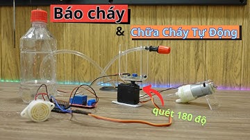 Chế Bộ Báo Cháy và Chữa Cháy Quét TỰ ĐỘNG 180 độ | VDO00018 | Điện tử DAT