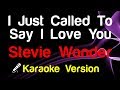 🎤 Stevie Wonder - I Just Called To Say I Love You (Karaoke Lyrics)