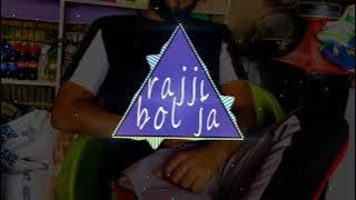 Rajji bol ja..... Dj Ram Faridabad
