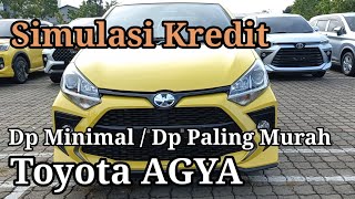 Simulasi Kredit Dp Paling Murah - Dp Paling Minimal Toyota Agya 2022