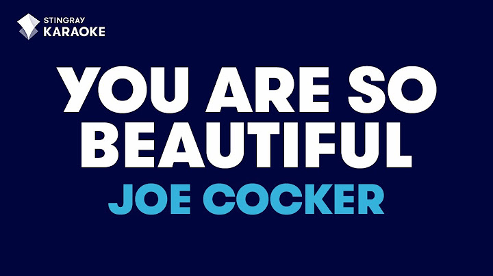 You Are So Beautiful Karaoke version - Karaoke performance video thumbnail