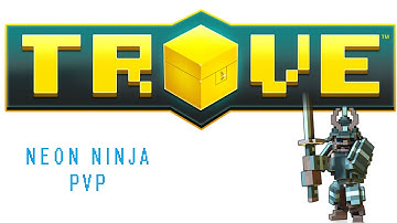 TROVE PvP Gameplay - Neon Ninja