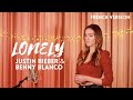 LONELY ( FRENCH VERSION ) JUSTIN BIEBER & BENNY BLANCO ( SARA