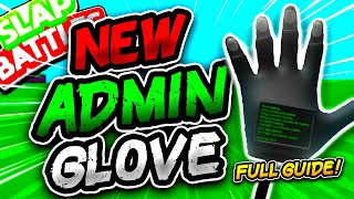 New ADMIN Glove & HOW to get it!  Slap Battles Roblox