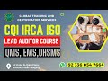 #cqi #irca #iso #leadauditor #courses #qms #ems #ohsms in #pakistan #islamabad