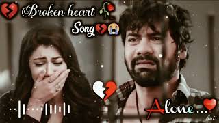 Broken Heart Song|Sad Song|Lofil Alone Night Very Emotional Songs| Feeling music Heart touching