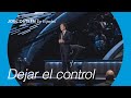 Dejar el control | Joel Osteen