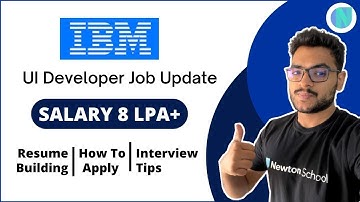 IBM Hiring For Frontend Developer (Fresher/Experience) 🔥 | Salary 8 LPA+ | Newton School