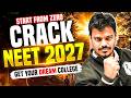 Start From Zero &amp; Crack NEET 2027 🔥 | Complete Strategy to Get Your Dream Medical College