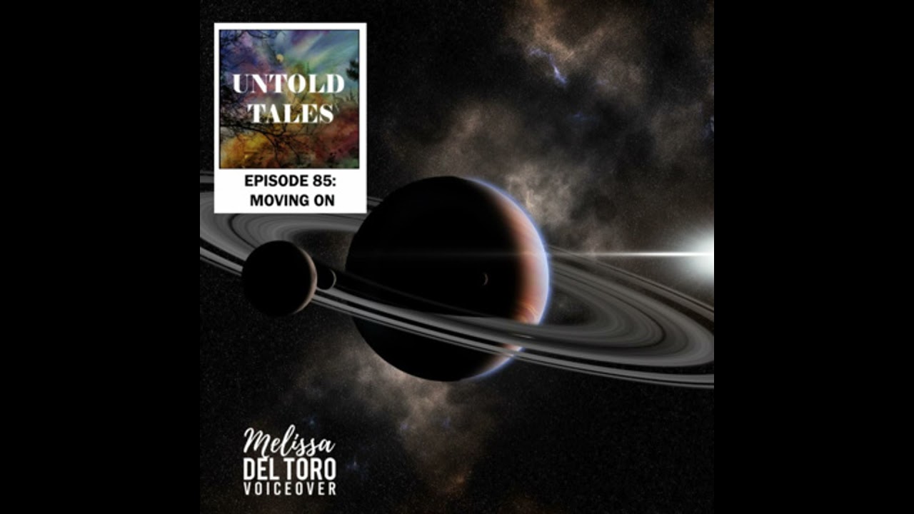 Episode 85 : Moving On