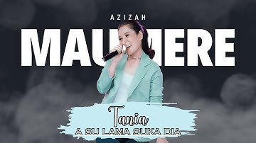 Azizah Maumere - Tania | A Su Lama Suka Dia (Video Lirik)