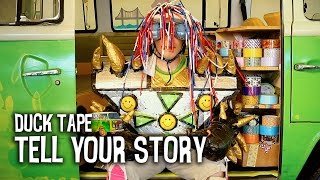 Whats Your Duck Tape® Story?