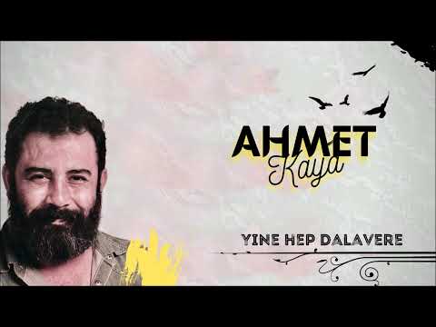 Ahmet Kaya - YİNE HEP DALAVERE