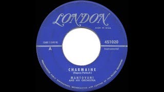 Video thumbnail of "1952 HITS ARCHIVE: Charmaine - Mantovani (his original version)"